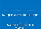 16. Tjedan psihologije na Sveučilištu u Zadru